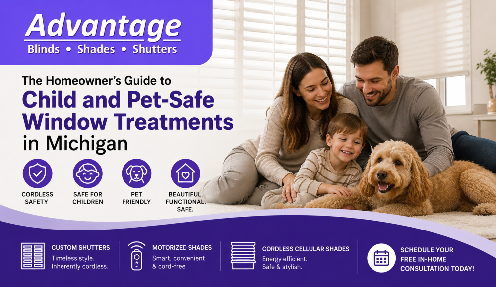 The Homeowner’s Guide to Child and Pet-Safe Window Treatments in Michigan